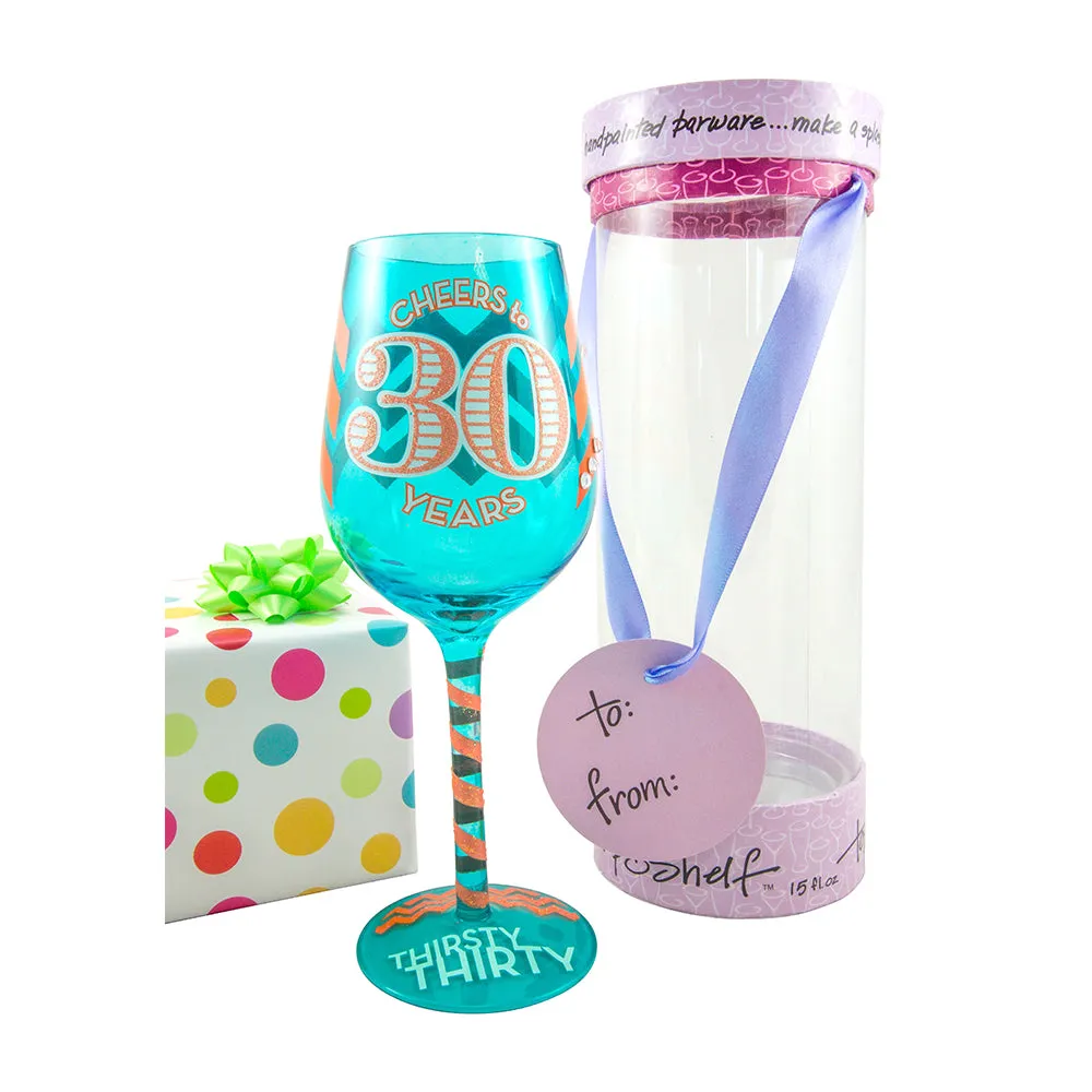 Top Shelf Thirsty Thirty Birthday Wine Glass