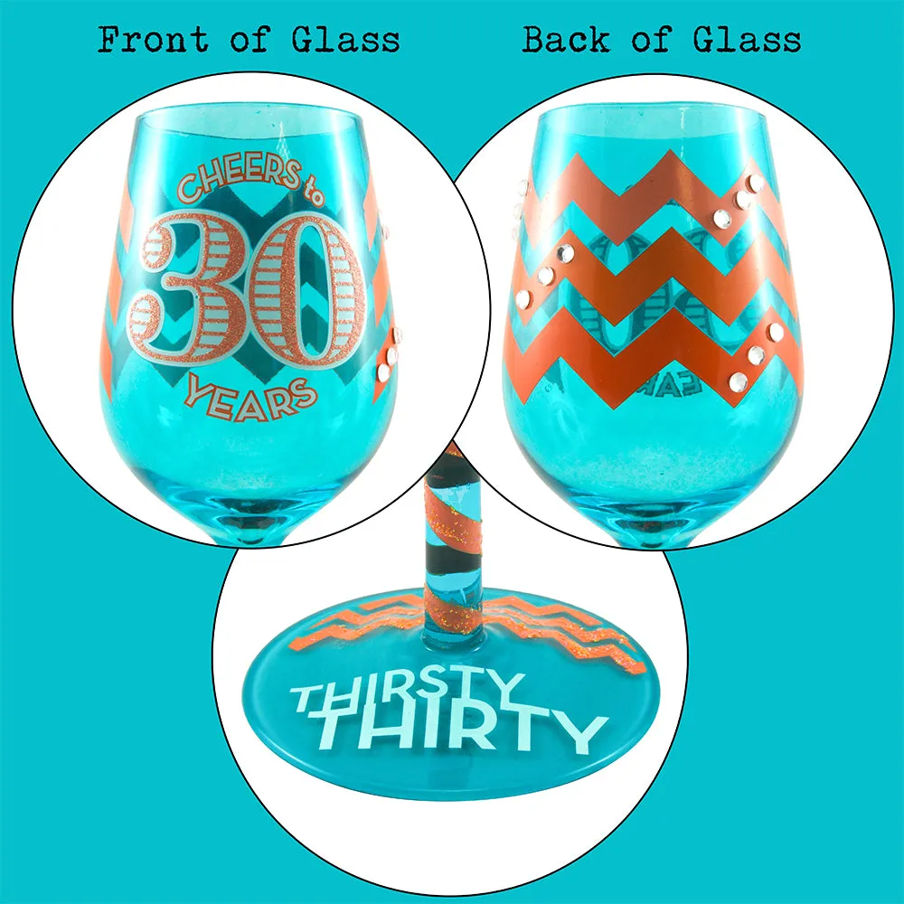 Top Shelf Thirsty Thirty Birthday Wine Glass